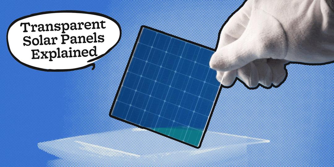 Transparent Solar Panels Explained: Turning Windows Into Power Stations